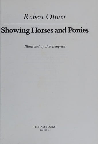 Showing Horses and Ponies (Pelham Practical Sports)