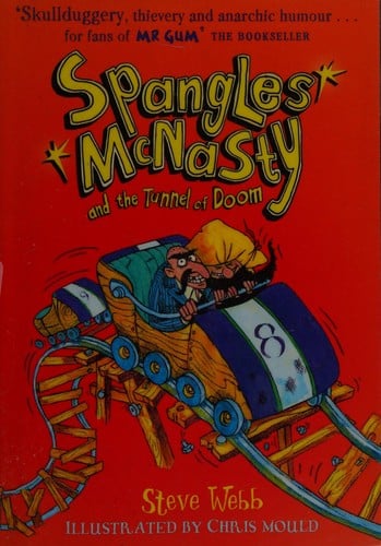 Spangles Mcnasty and the Tunnel of Doom