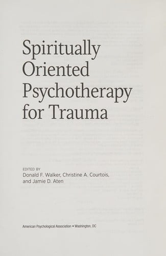 Spiritually Oriented Psychotherapy for Trauma