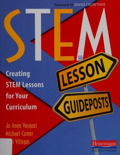 STEM Lesson Guideposts: Creating STEM Lessons for Your Curriculum