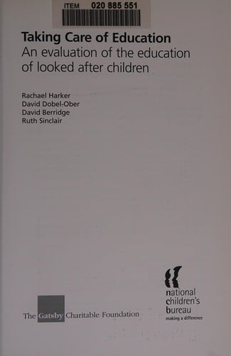 Taking care of education: an evaluation of the education of looked after children