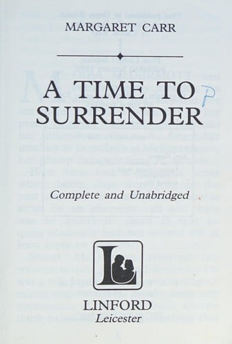 A Time to Surrender (Linford Romance Library (Large Print))