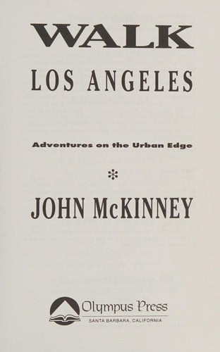 Walk Los Angeles: adventures on the urban edge