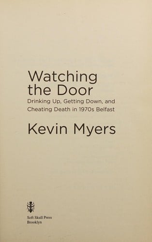 Watching the Door: Drinking up, Getting down, and Cheating Death in 1970s Belfast