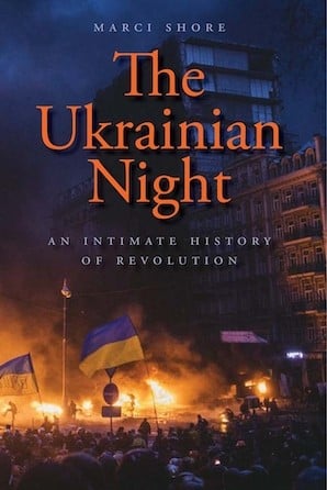 Ukrainian Night: An Intimate History of Revolution