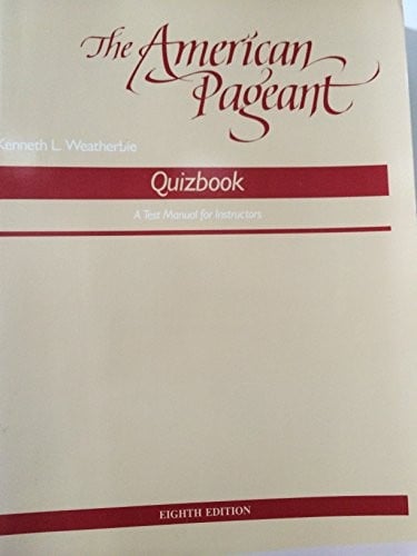 American Pageant: A History of the Republic