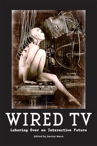 Wired TV: Laboring over an Interactive Future
