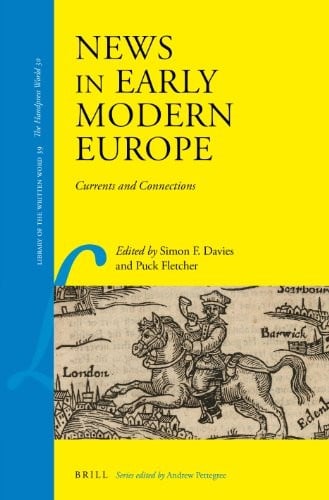 News in early modern Europe: currents and connections