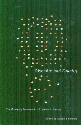 Diversity and Equality: The Changing Framwork of Freedom in Canada (Law and Society (Hardcover))