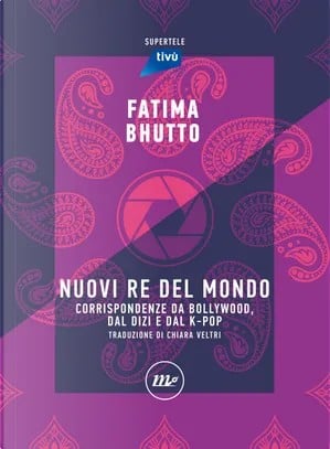 I nuovi re del mondo: Corrispondenze da Bollywood, dal Dizi e dal K-Pop