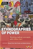 Ethnographies of Power: Working Radical Concepts with Gillian Hart