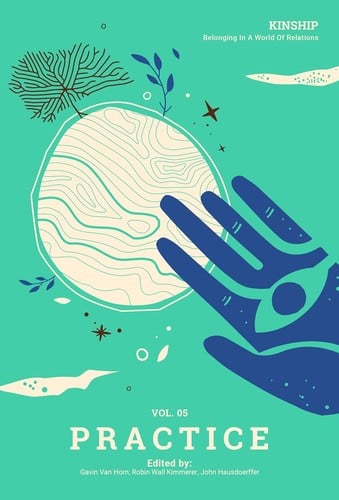 Practice: Kinship: Belonging in a World of Relations