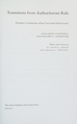 Transitions from Authoritarian Rule: Tentative Conclusions about Uncertain Democracies