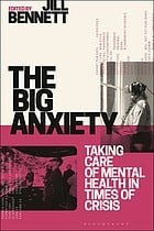 Big Anxiety: Taking Care of Mental Health in Times of Crisis