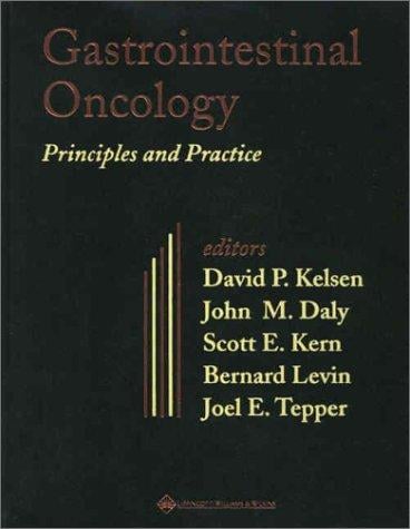 Gastrointestinal Oncology: Principles and Practice