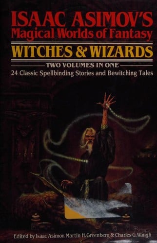 Isaac Asimov's Magical Worlds of Fantasy: Witches & Wizards