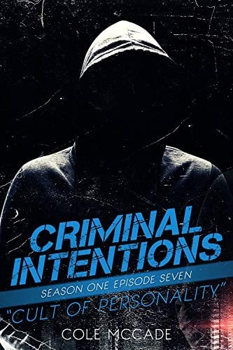 Criminal intentions: Season 1, book 7: Cult of Personality