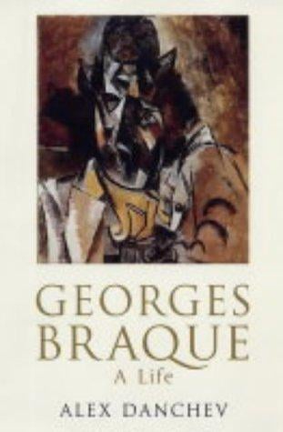 Georges Braque: a Life