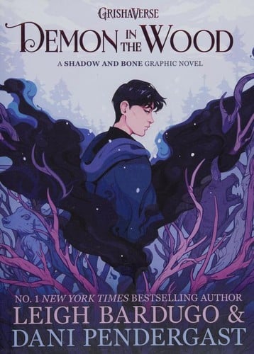Demon in the Wood: A Shadow and Bone Graphic Novel