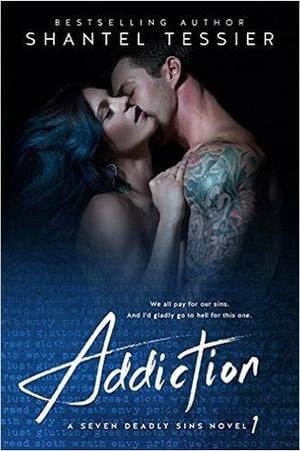 Addiction: A Seven Deadly Sins Novel