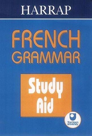Harraps French Grammar (Harrap's French Study Aids)