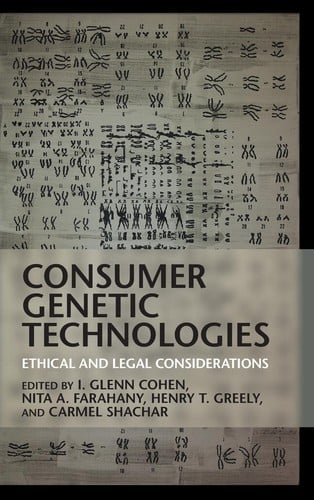 Consumer Genetic Technologies: Ethical and Legal Considerations