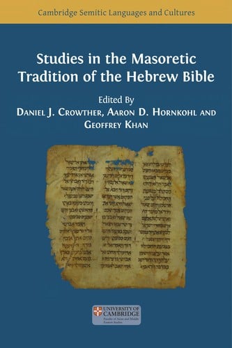 Studies in the Masoretic Tradition of the Hebrew Bible