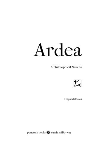 Ardea: A Philosophical Novella