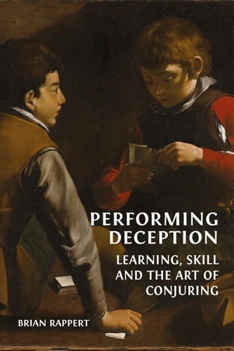 Performing Deception: learning, skill and the art of conjuring