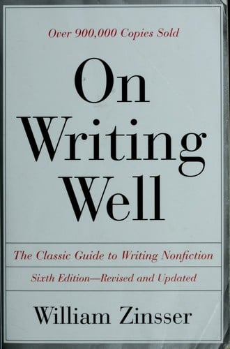 On writing well: the classic guide to writing nonfiction