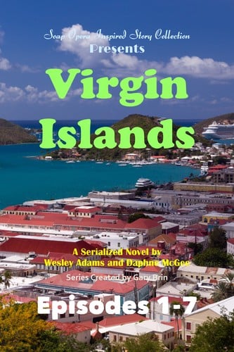 Virgin Islands: Soap Opera Inspired Story Collection #9