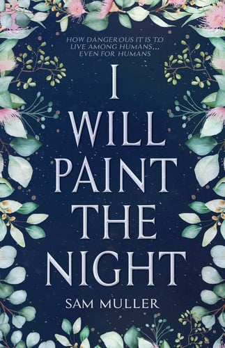 I Will Paint the Night