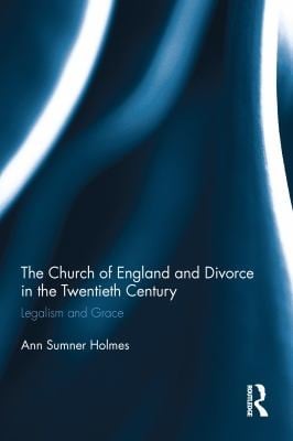 Church of England and Divorce in the Twentieth Century