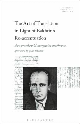 Art of Translation in Light of Bakhtin's Re-Accentuation