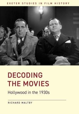 Decoding the Movies: Hollywood in The 1930s