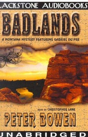 Badlands: A Montana Mystery Featuring Gabriel Du Pre (Gabriel Du Pre Mystery)