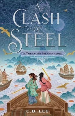 Clash of Steel: a Treasure Island Remix