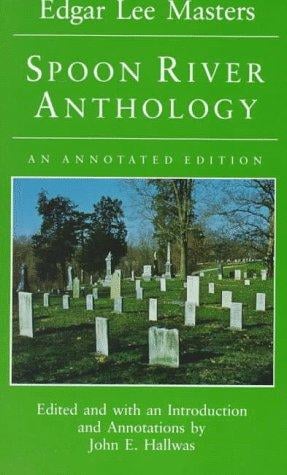 Spoon River Anthology: An Annotated Edition (Prairie State Books)