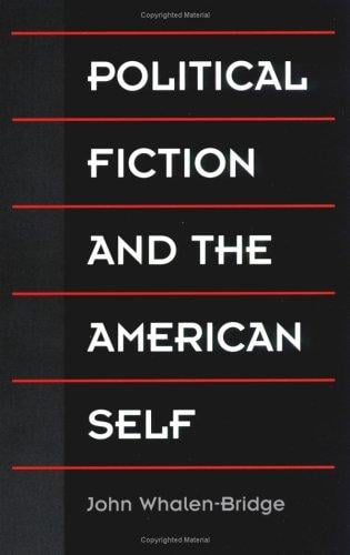 Political fiction and the American self