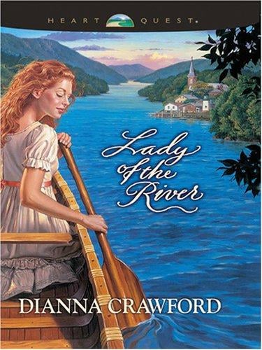 Lady of the river: Reardon Valley Series Book #2