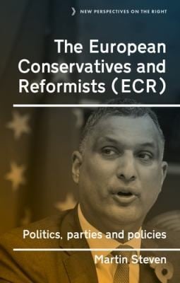 European Conservatives and Reformists: Politics, Parties and Policies