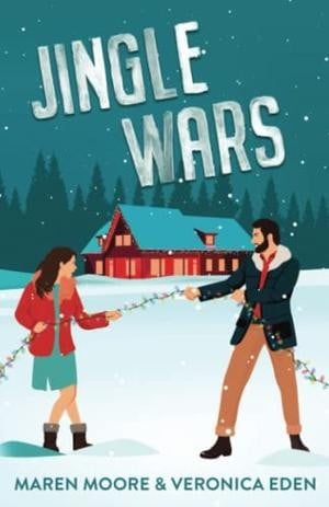 Jingle Wars: A New Adult Enemies to Lovers Romcom
