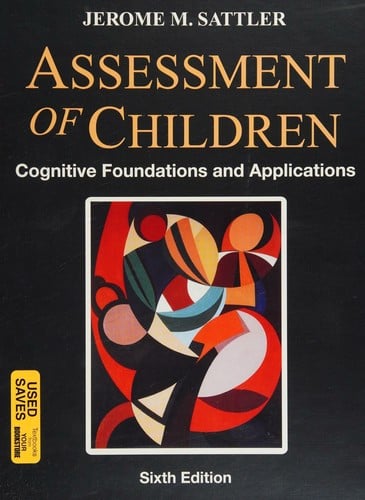 Assessment of children: cognitive foundations and applications