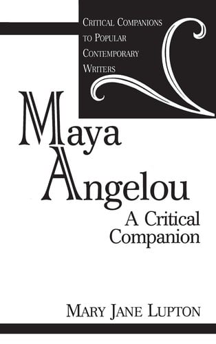 Maya Angelou: a critical companion