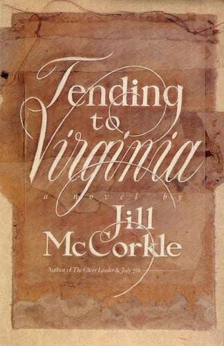 Tending to Virginia: a novel