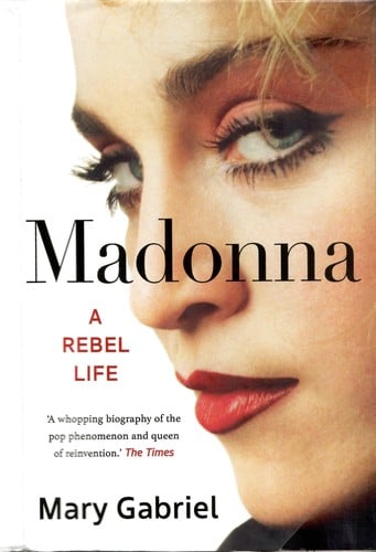 Madonna: A Rebel Life
