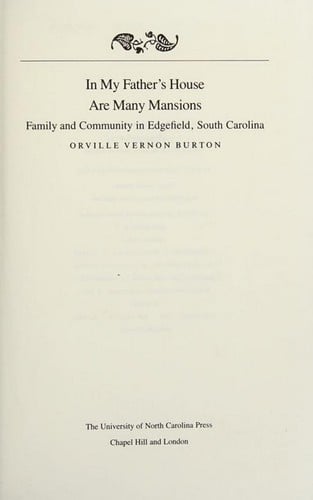 In my Father's House Are Many Mansions: Family and Community in Edgefield, South Carolina