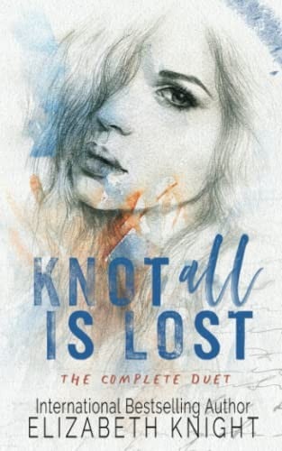 Knot All Is Lost: The Complete Duet