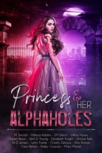 Princess and Her Alphaholes