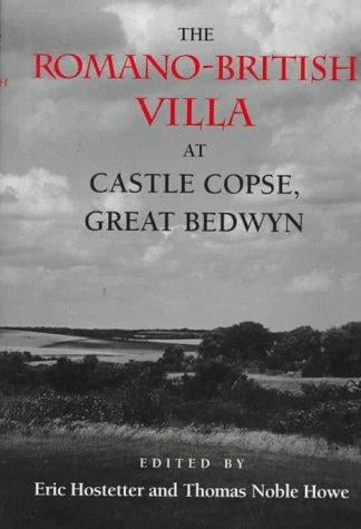 The Romano-British villa at Castle Copse, Great Bedwyn